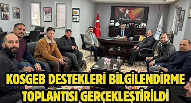 KOSGEB Destekleri Bilgilendirme Toplantısı Gerçekleştirildi
