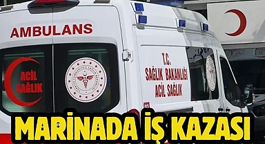 Marinada İş Kazası