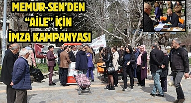 Memur-Sen’den “Aile” İçin İmza Kampanyası