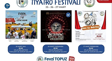 MİLAS BELEDİYESİ’NDEN TİYATRO FESTİVALİ