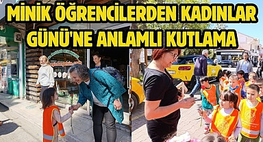 Minik Öğrencilerden Kadınlar Günü'ne Anlamlı Kutlama