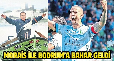 MORAİS ile Bodrum’a Bahar Geldi
