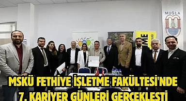 MSKÜ Fethiye İşletme Fakültesi'nde 7. Kariyer Günleri Gerçekleşti 