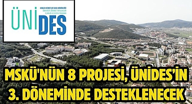 MSKÜ'nün 8 Projesi, ÜNİDES’in 3. Döneminde Desteklenecek