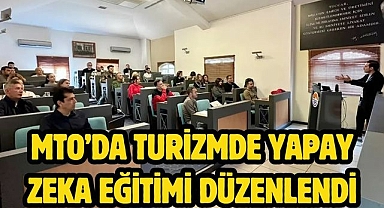 MTO’da Turizmde Yapay Zeka Eğitimi Düzenlendi