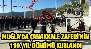 Muğla’da Çanakkale Zaferi'nin 110. yıl dönümü kutlandı