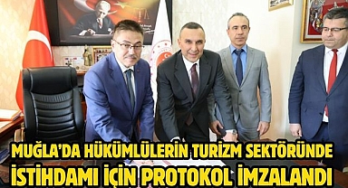 Muğla’da Hükümlülerin Turizm Sektöründe İstihdamı İçin Protokol İmzalandı 