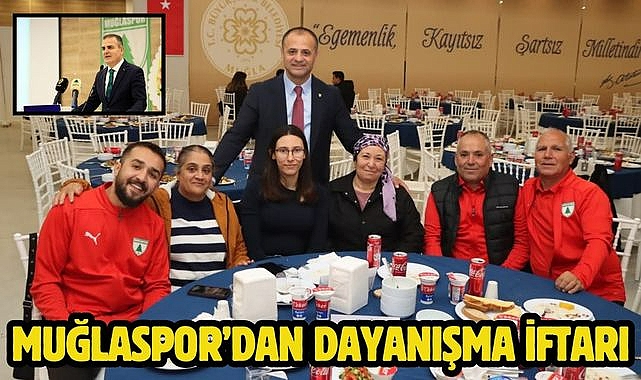 Muğlaspor'dan dayanışma iftarı