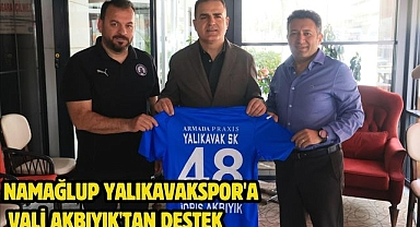 Namağlup Yalıkavakspor'a Vali Akbıyık'tan destek