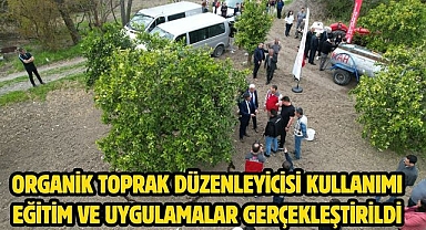 Organik Toprak Düzenleyicisi Kullanımı Eğitim ve Uygulamalar Gerçekleştirildi