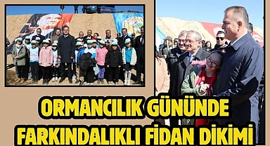 Ormancılık gününde Farkındalıklı Fidan Dikimi
