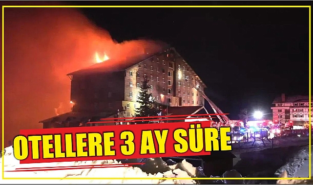 Otellere 3 Ay Süre