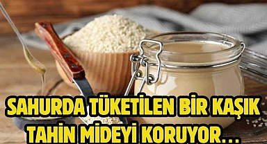 Sahurda tüketilen bir kaşık tahin mideyi koruyor…