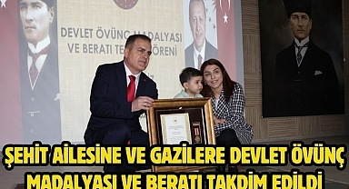 Şehit Ailesine ve Gazilere Devlet Övünç Madalyası ve Beratı takdim edildi
