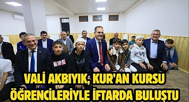 Vali Akbıyık, Kur’an Kursu Öğrencileriyle İftarda Buluştu