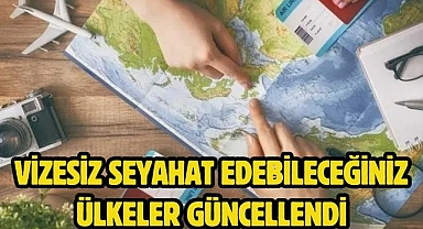 Vizesiz seyahat edebileceğiniz ülkeler güncellendi