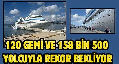 120 Gemi Ve 158 Bin 500 Yolcuyla Rekor Bekliyor