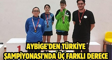AYBİGE’DEN TÜRKİYE ŞAMPİYONASI’NDA ÜÇ FARKLI DERECE