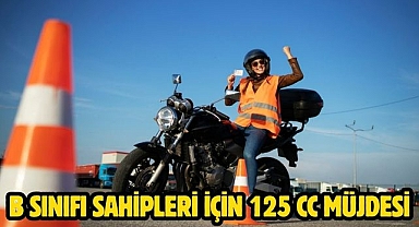 B Sınıfı Sahipleri İçin 125 cc Müjdesi