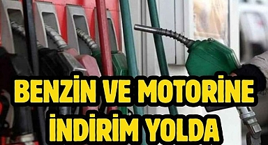 Benzin ve motorine indirim yolda