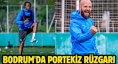 Bodrum'da Portekiz rüzgarı