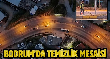 Bodrum’da Temizlik Mesaisi