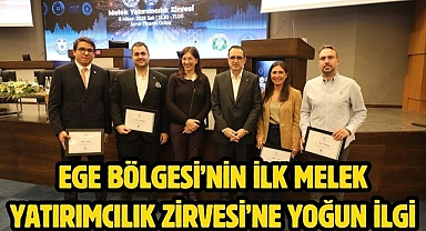 Ege Bölgesi’nin ilk Melek Yatırımcılık Zirvesi’ne Yoğun İlgi