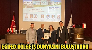 EGİFED Bölge İş Dünyasını Buluşturdu