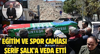Eğitim ve Spor Camiası Şerif Şalk’a Veda Etti