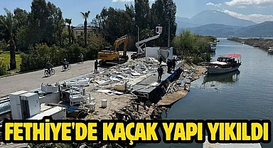 Fethiye'de Kaçak Yapı Yıkıldı 