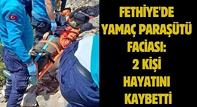 Fethiye'de Yamaç Paraşütü Faciası: 2 Kişi Hayatını Kaybetti