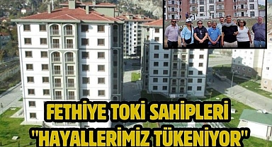 Fethiye TOKİ Sahipleri 