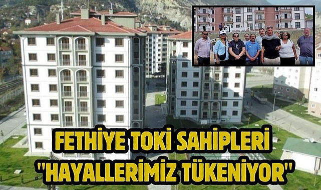 Fethiye TOKİ Sahipleri