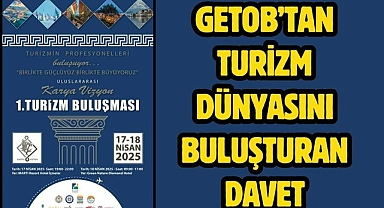 GETOB’tan Turizm Dünyasını Buluşturan Davet
