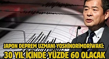 Japon deprem uzmanı Yoshinori Moriwaki: 30 yıl içinde yüzde 60 olacak