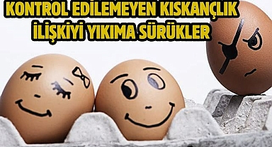 Kontrol edilemeyen kıskançlık ilişkiyi yıkıma sürükler