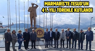 Marmaris’te TESUD’un 41. yılı törenle kutlandı