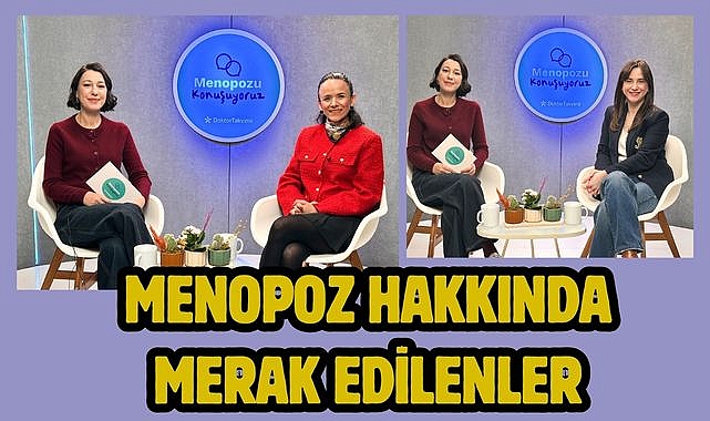Menopoz hakkında merak edilenler