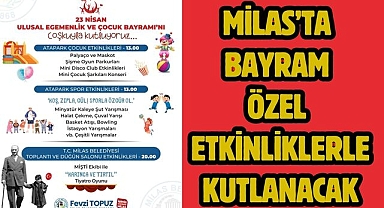 MİLAS’TA BAYRAM ÖZEL ETKİNLİKLERLE KUTLANACAK