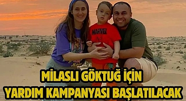 Milaslı Göktuğ İçin Yardım Kampanyası Başlatılacak