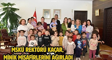 MSKÜ Rektörü Kaçar, Minik Misafirlerini Ağırladı