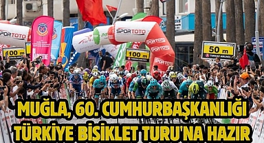 Muğla, 60. Cumhurbaşkanlığı Türkiye Bisiklet Turu'na Hazır