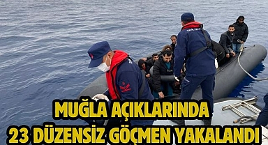 Muğla Açıklarında 23 Düzensiz Göçmen Yakalandı