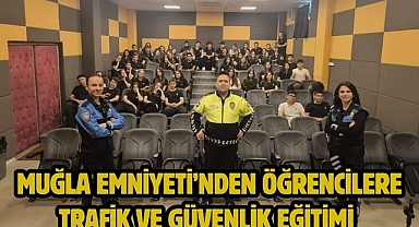 Muğla Emniyeti’nden Öğrencilere Trafik ve Güvenlik Eğitimi 