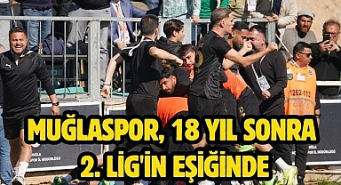 Muğlaspor, 18 Yıl Sonra 2. Lig'in Eşiğinde