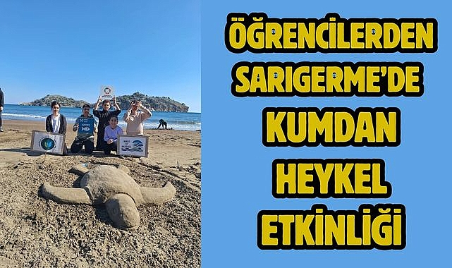 Öğrencilerden Sarıgerme'de Kumdan Heykel Etkinliği
