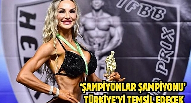 ‘Şampiyonlar Şampiyonu’ Türkiye’yi Temsil Edecek 