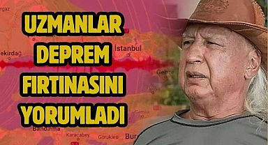 Uzmanlar Deprem Fırtınasını Yorumladı