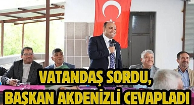 Vatandaş sordu, Başkan Akdenizli cevapladı