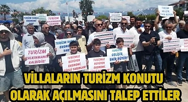 Villaların Turizm Konutu Olarak Açılmasını Talep Ettiler